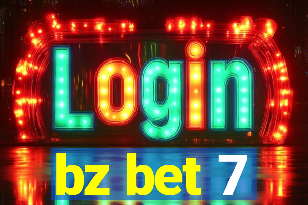 bz bet 7